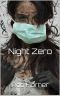 [Night Zero 01] • Night Zero (Book 1) · Night Zero